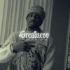 Greatness